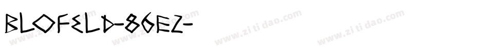 Blofeld-86E2字体转换 Blofeld-86E2字体转换