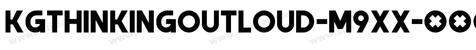 KgThinkingOutLoud-M9xx字体转换