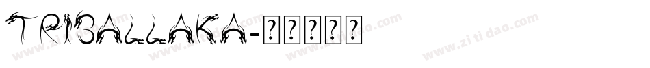 Triballaka字体转换
