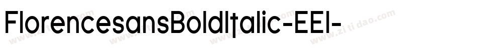 FlorencesansBoldItalic-EEl字体转换
