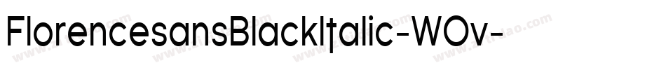FlorencesansBlackItalic-WOv字体转换