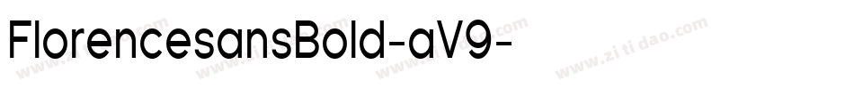FlorencesansBold-aV9字体转换