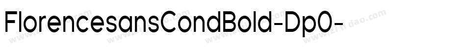 FlorencesansCondBold-Dp0字体转换