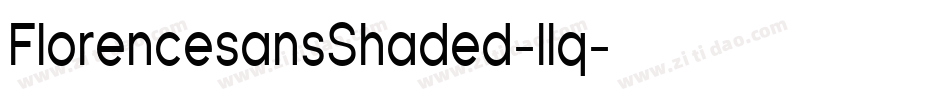 FlorencesansShaded-llq字体转换