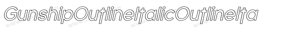 GunshipOutlineItalicOutlineItalic-gzBE字体转换