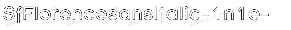 SfFlorencesansItalic-1n1e字体转换 SfFlorencesansItalic-1n1e字体转换