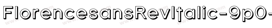 FlorencesansRevItalic-9p0字体转换