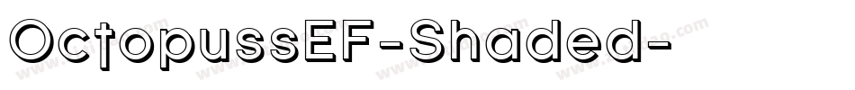 OctopussEF-Shaded字体转换