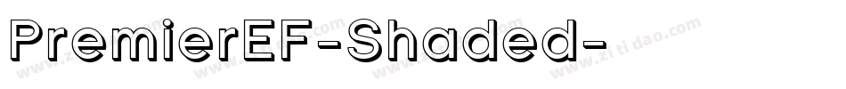 PremierEF-Shaded字体转换