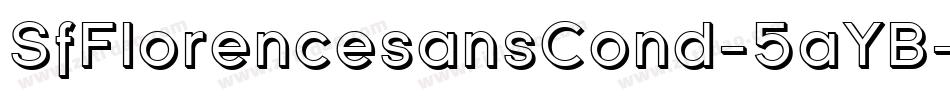 SfFlorencesansCond-5aYB字体转换 SfFlorencesansCond-5aYB字体转换