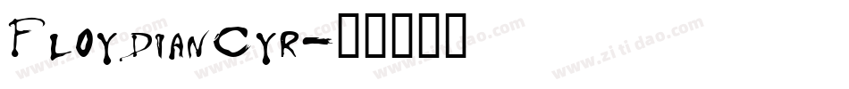 FloydianCyr字体转换
