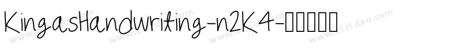 KingasHandwriting-n2K4字体转换 KingasHandwriting-n2K4字体转换