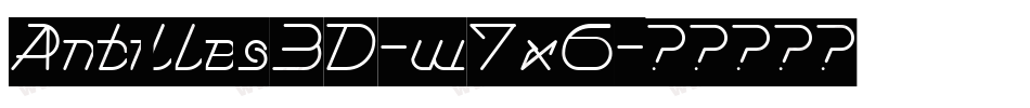 Antilles3D-w7x6字体转换