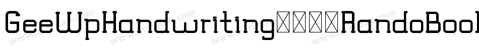 GeeWpHandwriting2016RandoBook-gJrP字体转换