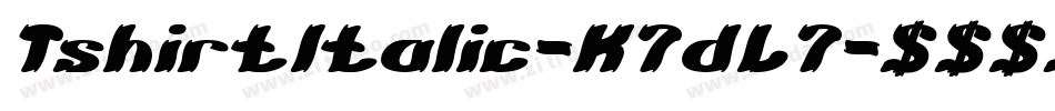 TshirtItalic-K7dL7字体转换