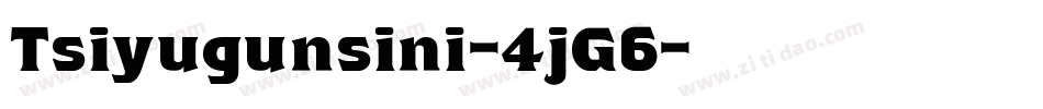 Tsiyugunsini-4jG6字体转换
