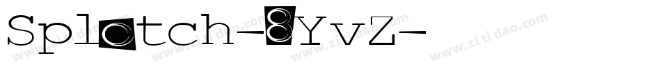 Splotch-8YvZ字体转换