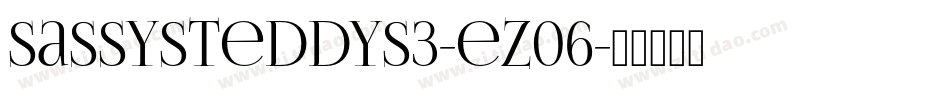 SassysTeddys3-eZ06字体转换