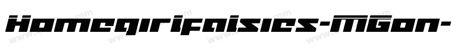 Homegirlfalsies-MGon字体转换