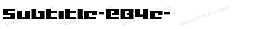 Subtitle-EB4e字体转换