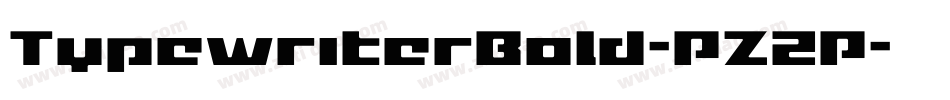 TypewriterBold-PZ2P字体转换