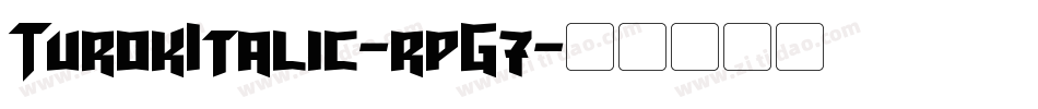 TurokItalic-rpG7字体转换