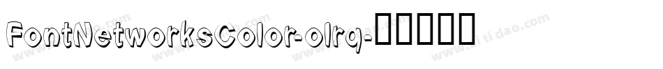 FontNetworksColor-olrq字体转换