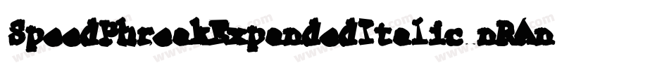 SpeedPhreakExpandedItalic-nRAnP字体转换