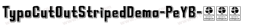 TypoCutOutStripedDemo-PeYB字体转换