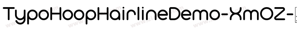 TypoHoopHairlineDemo-XmOZ字体转换