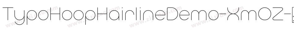 TypoHoopHairlineDemo-XmOZ字体转换