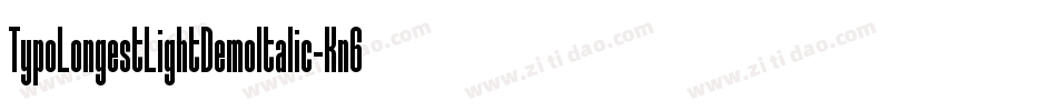 TypoLongestLightDemoItalic-Kn6l字体转换
