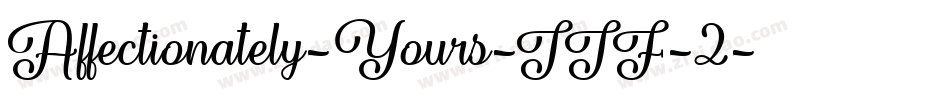 Affectionately-Yours-TTF-2字体转换
