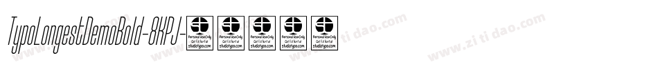 TypoLongestDemoBold-8KPJ字体转换 TypoLongestDemoBold-8KPJ字体转换