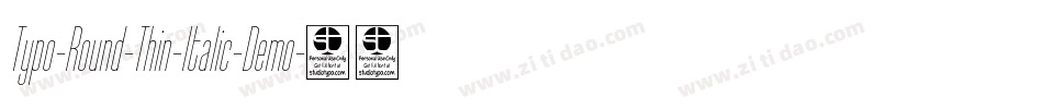 Typo-Round-Thin-Italic-Demo字体转换