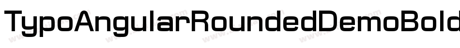TypoAngularRoundedDemoBoldItalic-g476字体转换 TypoAngularRoundedDemoBoldItalic-g476字体转换
