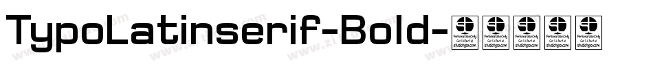 TypoLatinserif-Bold字体转换