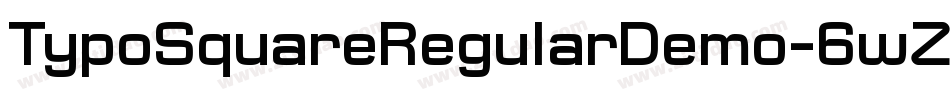TypoSquareRegularDemo-6wZq字体转换 TypoSquareRegularDemo-6wZq字体转换