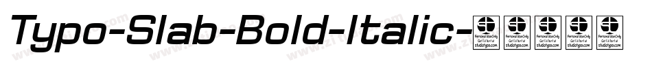 Typo-Slab-Bold-Italic字体转换