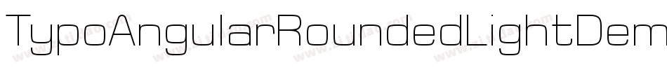 TypoAngularRoundedLightDemoItalic-05YX字体转换 TypoAngularRoundedLightDemoItalic-05YX字体转换