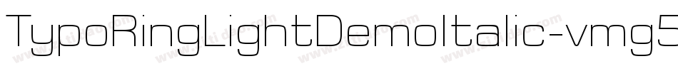TypoRingLightDemoItalic-vmg57字体转换