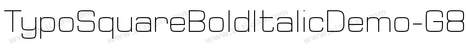TypoSquareBoldItalicDemo-G8XP字体转换