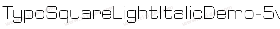 TypoSquareLightItalicDemo-5vmZ字体转换