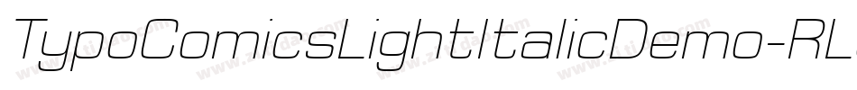 TypoComicsLightItalicDemo-RLqA字体转换 TypoComicsLightItalicDemo-RLqA字体转换