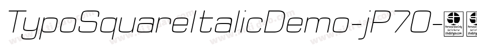 TypoSquareItalicDemo-jP7O字体转换 TypoSquareItalicDemo-jP7O字体转换