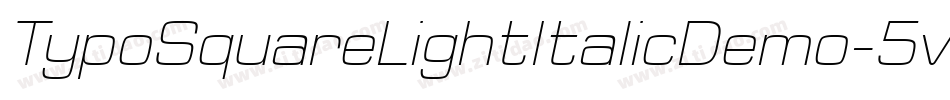 TypoSquareLightItalicDemo-5vmZ字体转换