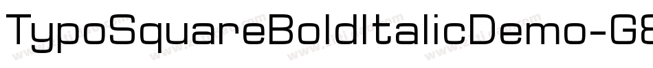 TypoSquareBoldItalicDemo-G8XP字体转换