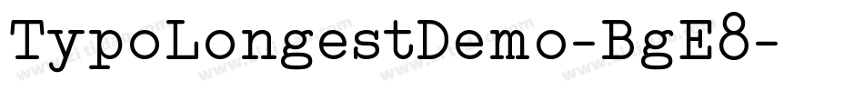 TypoLongestDemo-BgE8字体转换