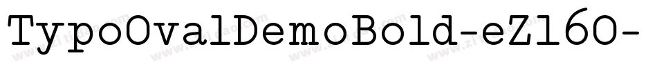 TypoOvalDemoBold-eZ16O字体转换