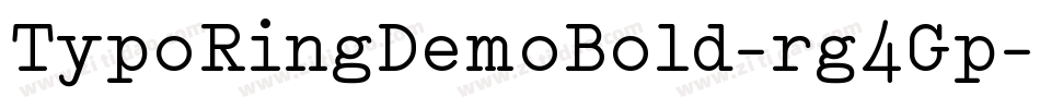 TypoRingDemoBold-rg4Gp字体转换